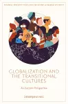 Globalization and the Transitional Cultures cover