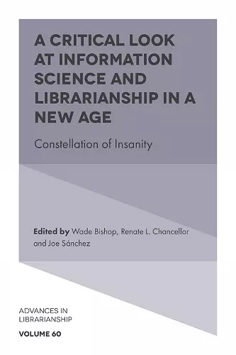 A Critical Look at Information Science and Librarianship in a New Age cover