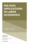 Big Data Applications in Labor Economics cover