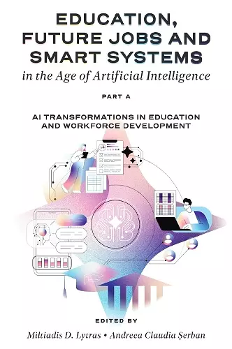 Education, Future Jobs and Smart Systems in the Age of Artificial Intelligence, Part A cover