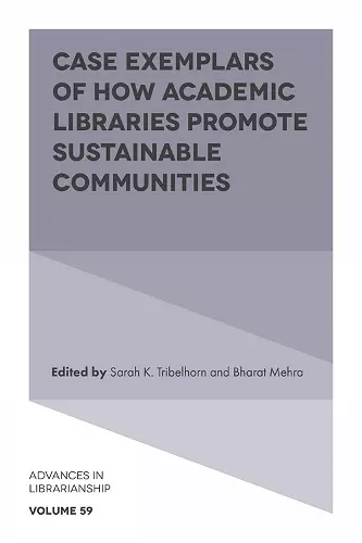 Case Exemplars of How Academic Libraries Promote Sustainable Communities cover