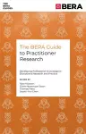 The BERA Guide to Practitioner Research cover
