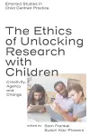 The Ethics of Unlocking Research with Children cover