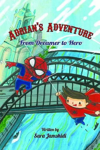 Adrian's Adventure, From Dreamer to Hero cover