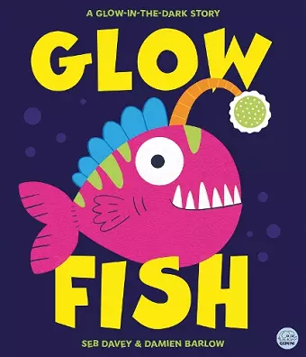 Glow Fish - A glow-in-the-dark story cover
