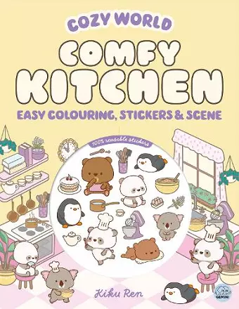 Cozy World Comfy Kitchen: Easy Colouring and Sticker Scene for Teens, Young Adults and Adults cover