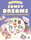 Cozy World Comfy Dreams: Easy Colouring and Sticker Scene for Teens, Young Adults and Adults cover