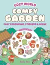 Cozy World Comfy Garden: Easy Colouring and Sticker Scene for Teens, Young Adults and Adults cover