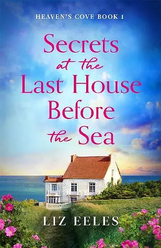 Secrets at the Last House Before the Sea cover