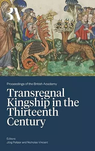 Transregnal Kingship in the Thirteenth Century cover