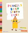 Pencil's Best Story Ever cover