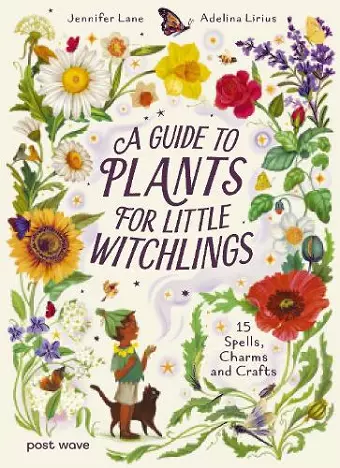 A Guide to Plants for Little Witchlings cover