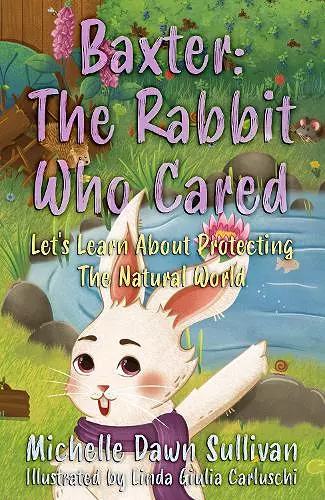 Baxter: The Rabbit Who Cared cover