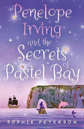 Penelope Irving and the Secrets of Pastel Bay cover