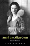 Amid the Alien Corn cover