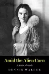 Amid the Alien Corn cover