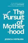 The Pursuit of Motherhood cover