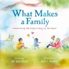 What Makes a Family cover