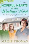 Hopeful Hearts at the Wartime Hotel cover