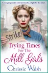 Trying Times for the Mill Girls cover