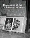 The Making of the Gulbenkian Museum cover