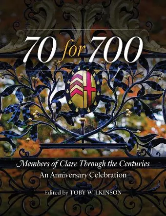 70 for 700: Members of Clare Through the Centuries cover