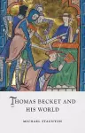 Thomas Becket and His World cover