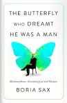 The Butterfly Who Dreamt He Was a Man cover