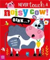 Never Touch a Noisy Cow! cover