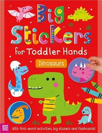 Big Stickers for Toddler Hands: Dinosaurs cover