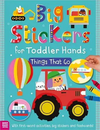 Big Stickers for Toddler Hands: Things That Go cover