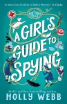 A Girl's Guide to Spying cover