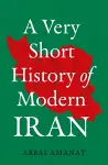 A Very Short History of Modern Iran cover