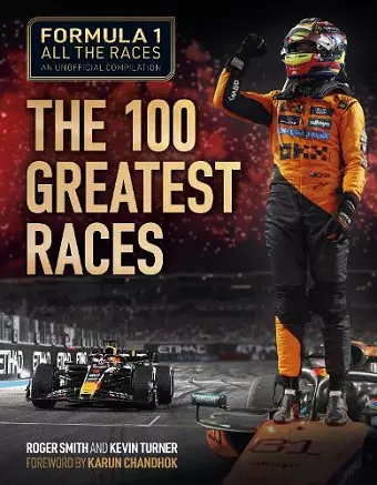 Formula 1 All the Races: the 100 Greatest Races cover