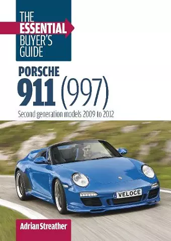 Porsche 911 (997): the Essential Buyer's Guide cover