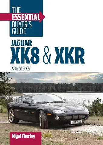 Jaguar Xk8 & Xkr: the Essential Buyer's Guide cover