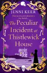 The Peculiar Incident at Thistlewick House cover
