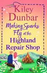 Making Sparks Fly at the Highland Repair Shop cover