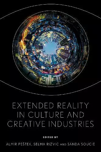 Extended Reality in Culture and Creative Industries cover