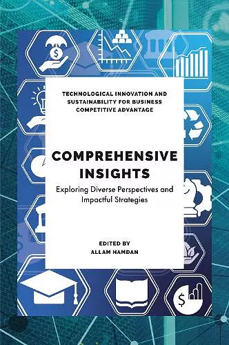 Comprehensive Insights in Technological Sustainability, Education and Business cover