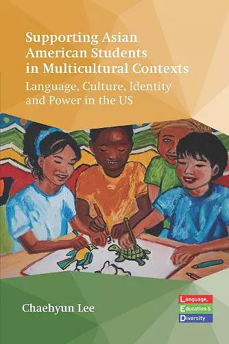 Supporting Asian American Students in Multicultural Contexts cover