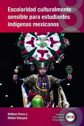Escolaridad culturalmente sensible para estudiantes indígenas mexicanos cover