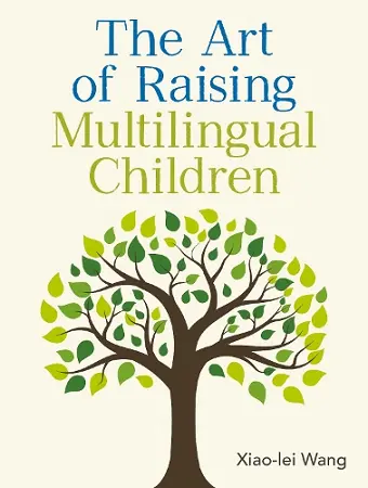 The Art of Raising Multilingual Children cover