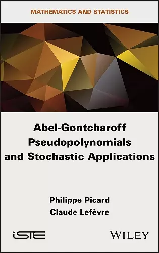 Abel-Gontcharoff Pseudopolynomials and Stochastic Applications cover