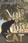 Not My Cat cover