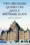 Two Brummie Quebecois and a Brummie Slave cover