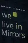 We Live in Mirrors cover