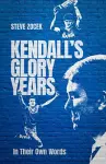 Kendall's Glory Years cover