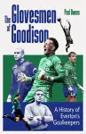 The Glovesmen of Goodison cover