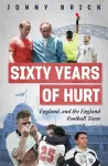 Sixty Years of Hurt cover